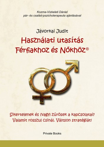 Jávorkai Judit: Használati utasítás Férfiakhoz és Nőkhöz e-Könyv
