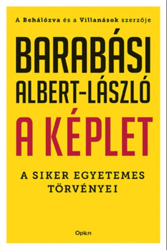 Barabási Albert László: A képlet - A siker egyetemes törvényei e-Könyv