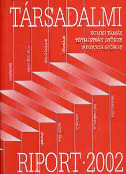 Kolosi-Tóth-Vukovich (szerk.): Társadalmi riport 2002 antikvár