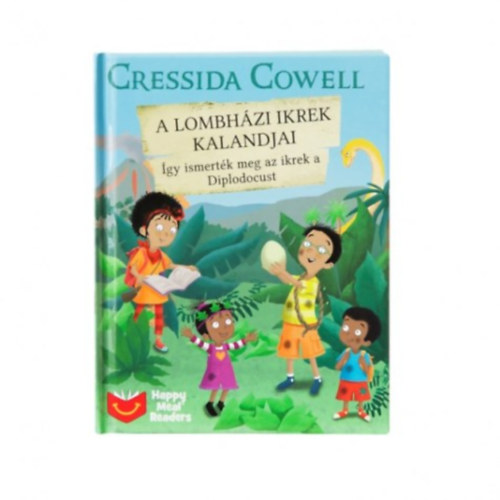 Cressida Cowell: A Lombházi ikrek kalandjai - Így ismerték meg az ikrek a Diplodocust antikvár