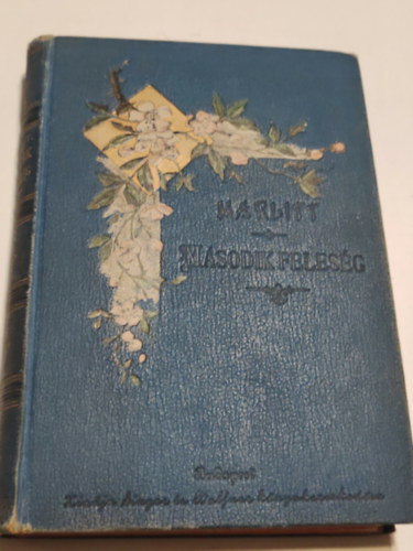 Marlitt E.: Második feleség I.-II. (Egybekötve) antikvár