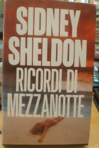 Sidney Sheldon: Ricordi di mezzanotte (Az éjszaka titkai) antikvár