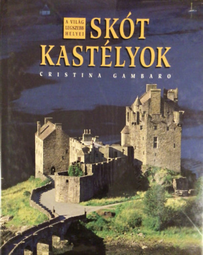 Cristina Gambaro: Skót kastélyok antikvár
