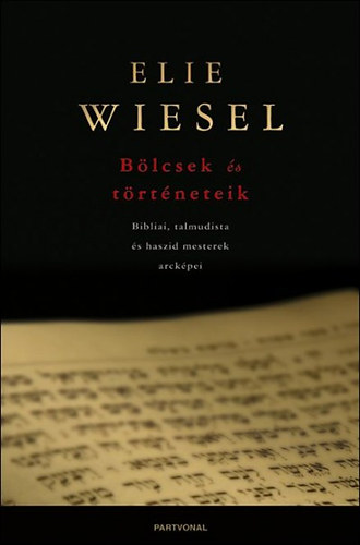 Elie Wiesel: Bölcsek és történeteik könyv