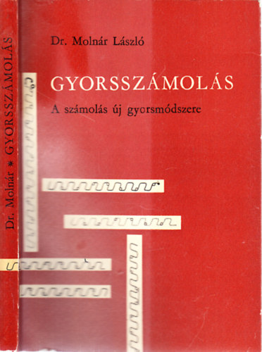 Dr. Molnár László: Gyorsszámolás (A számolás új gyorsmódszere) antikvár