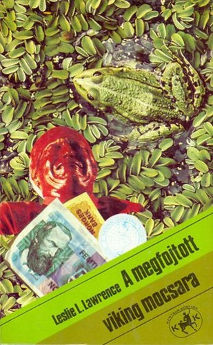 Leslie L. Lawrence: A ​megfojtott viking mocsara (Leslie L. Lawrence 9.) antikvár