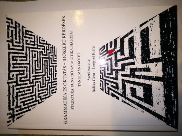 Balázs Géza (szerk.), Lengyel Klára: Grammatika és oktatás — időszerű kérdések antikvár