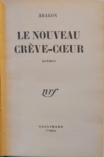 Louis Aragon: Le Nouveau Crève-coeur poèmes antikvár
