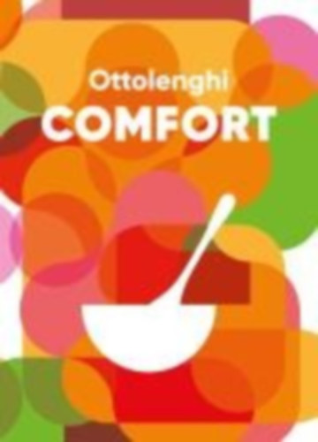 Ottolenghi, Yotam - Goh, Helen: Ottolenghi COMFORT idegen