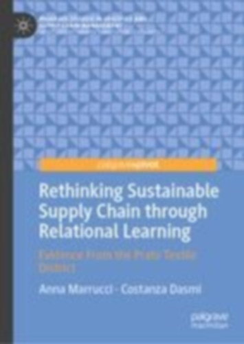 Dasmi, Costanza - Marrucci, Anna: Rethinking Sustainable Supply Chain through Relational Learning idegen