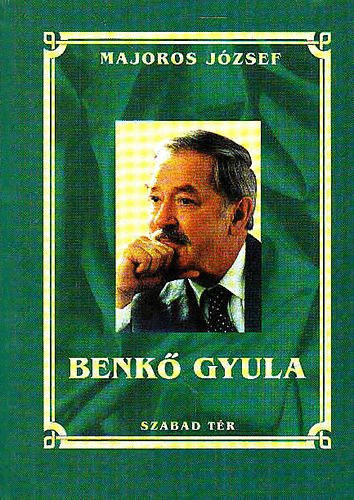 Majoros József: Benkő Gyula - EGY ÉLET A VÍGSZÍNHÁZBAN - Dedikált antikvár