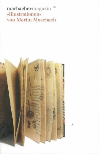 Martin Mosebach, Heike Gfrereis: 'Illustrationen' von Martin Mosebach antikvár