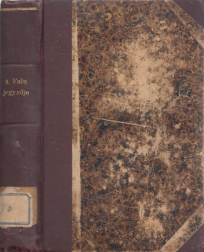 Báró Eötvös József: A falu jegyzője III. (B. Eötvös József Munkái ) antikvár