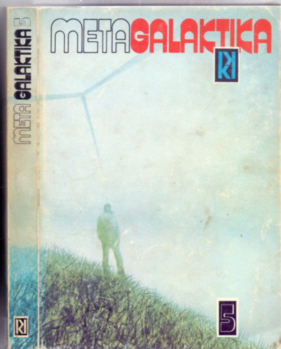 Stanislaw Lem, Összeállította és szerkesztette Kuczka Péter: Metagalaktika 5. (Stanislaw Lem regényei és elbeszélései) antikvár