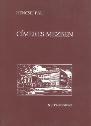 Hencsei Pál: Címeres mezben antikvár