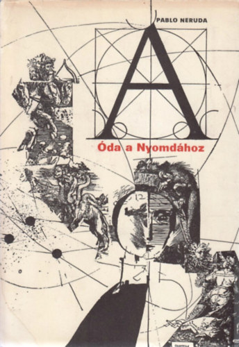 Pablo Neruda: Óda a nyomdához antikvár