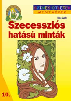 Kiss Judit: Szecessziós hatású minták könyv