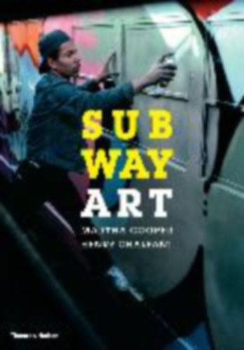 Cooper, Martha - Chalfant, Henry: Subway Art idegen