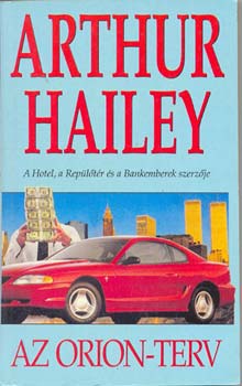 Artur Hailey: Az Orion-terv antikvár