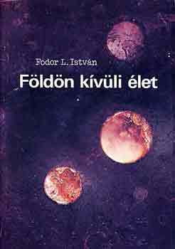 Fodor L. István: Földön kívüli élet antikvár