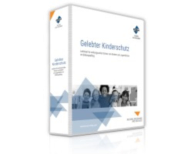 Ruland, Isabel - Friedrich, Sibylle - Köhler, Björn - Schütten, Xaver - Becker, Martina - Singer-Jähn, Ute: Gelebter Kinderschutz idegen