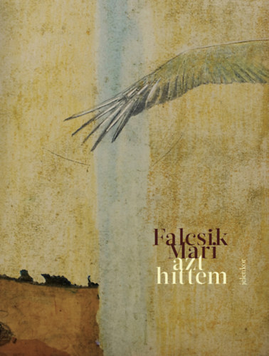 Falcsik Mari: Azt hittem könyv