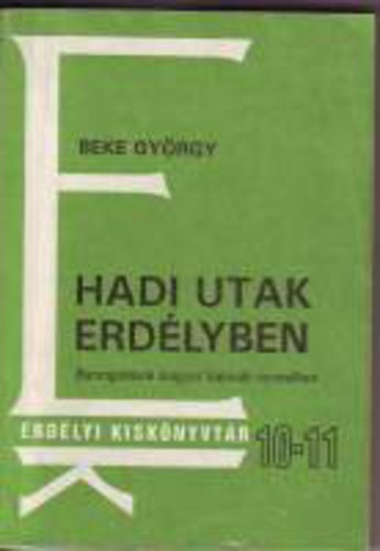 Beke György: Hadi utak Erdélyben antikvár