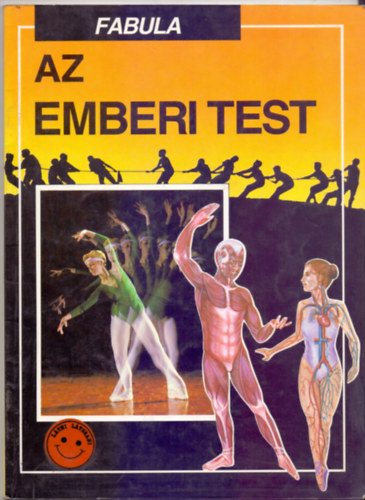 Linda Gamlin: Az emberi test (The Human Body - "Napjaink világa") antikvár