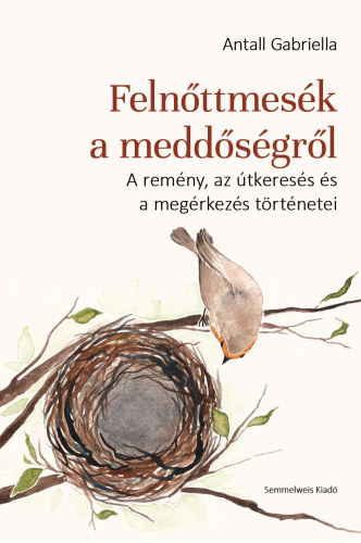 Antall Gabriella: Felnőttmesék a meddőségről könyv