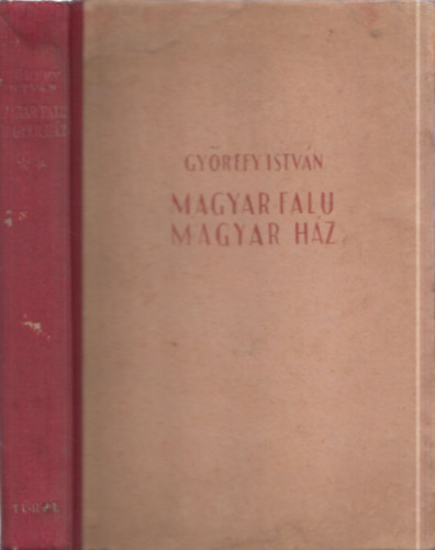 Dr. Györffy István: Magyar falu, magyar ház antikvár