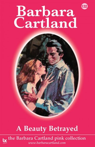 Barbara Cartland: A Beauty Betrayed e-Könyv