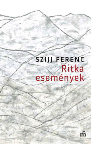 Szijj Ferenc: Ritka események könyv