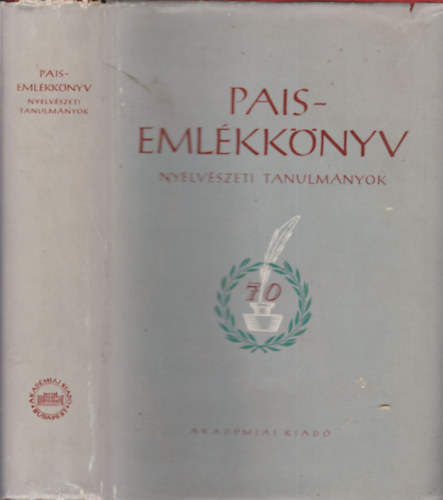 Bárczi Géza; Benkő Loránd: Pais-emlékkönyv - Nyelvészeti tanulmányok antikvár