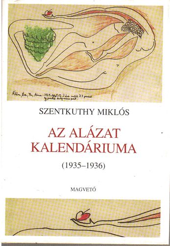 Szentkuthy MIklós: Az alázat kalendáriuma (1935-1936) antikvár