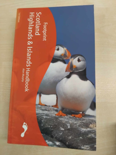 Alan Murphy: Scotland Highlands and Islands Handbook (Footprint Handbooks) antikvár