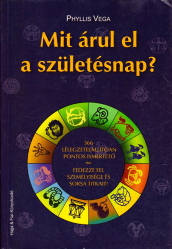 Phillis Vega: Mit árul el a születésnap? antikvár