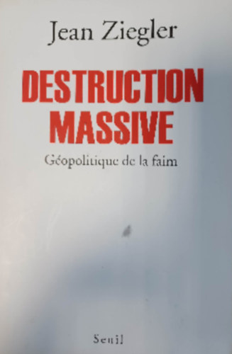 Jean Ziegler: Destruction Massive antikvár