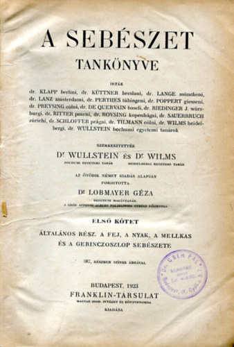 Dr. Wullstein - Dr. Wilms: A sebészet tankönyve I. kötet antikvár
