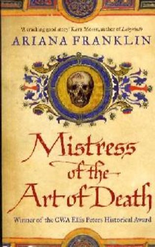 Ariana Franklin: Mistress of The Art Of Death idegen