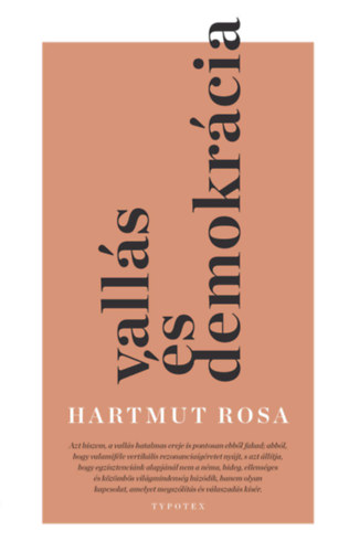 Hartmut Rosa: Vallás és demokrácia könyv