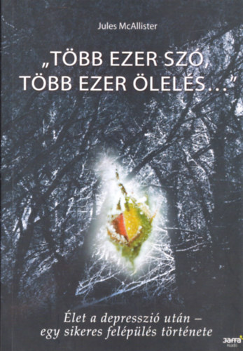 Jules McAllister: "Több ezer szó, több ezer ölelés…" antikvár