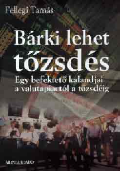 Fellegi Tamás: Bárki lehet tőzsdés antikvár