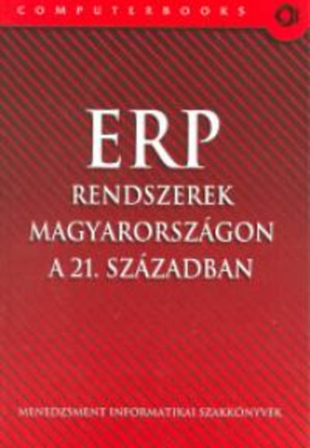 Hetyei József (szerk.): ERP Rendszerek Magyarországon a 21. században könyv