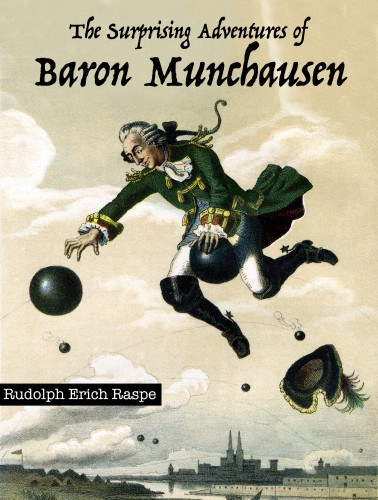 Rudolph Erich Raspe: The Surprising Adventures of Baron Munchausen e-Könyv