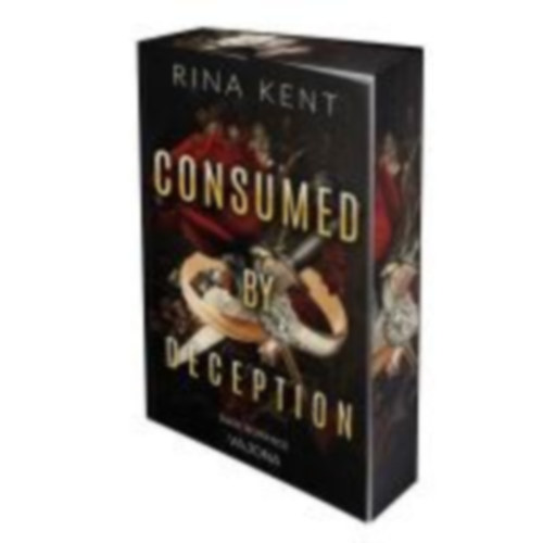 Kent, Rina: Consumed by Deception idegen