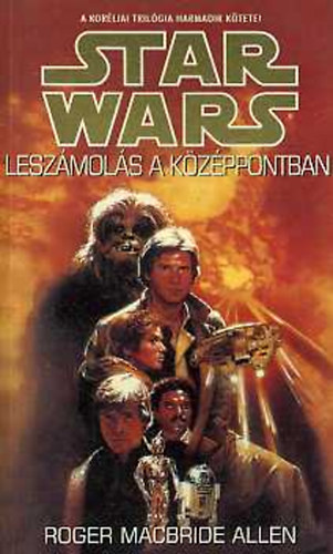 ROGER MACBRIDE ALLEN: Star Wars - Leszámolás a középpontban antikvár
