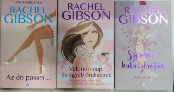 Rachel Gibson: 3 db romantika: Szerelmi katasztrófák+ Valentin-nap és egyéb őrültségek+ Az én pasim... antikvár