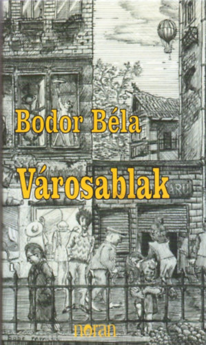 Bodor Béla: Városablak antikvár