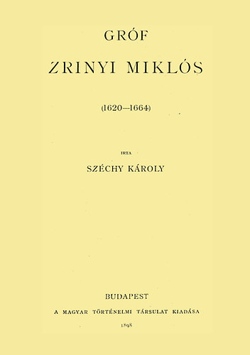 Gróf Zrinyi Miklós 1620-1664 II. akciós termékkép 1