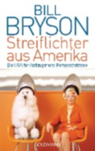 Bryson, Bill: Streiflichter aus Amerika idegen